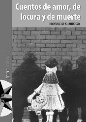 Cuentos de amor locura y muerte